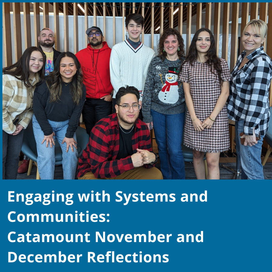 Engaging with Systems and Communities: Catamount November and December Reflections